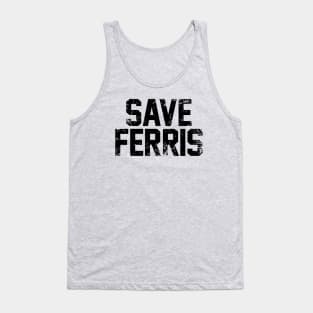Save Ferris 80s Tank Top